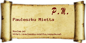 Pauleszku Mietta névjegykártya